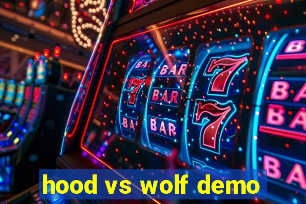 hood vs wolf demo